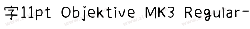 字11pt Objektive MK3 Regular字体转换